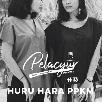 73. Huru Hara PPKM
