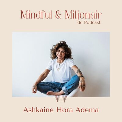 In gesprek met lifecoach en therapeut Ashkaine Hora Adema