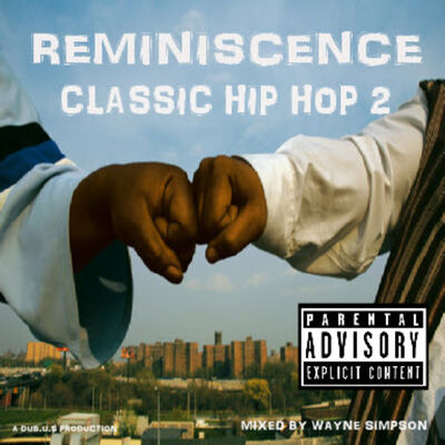 REMINISCENCE Classic Hip Hop 2