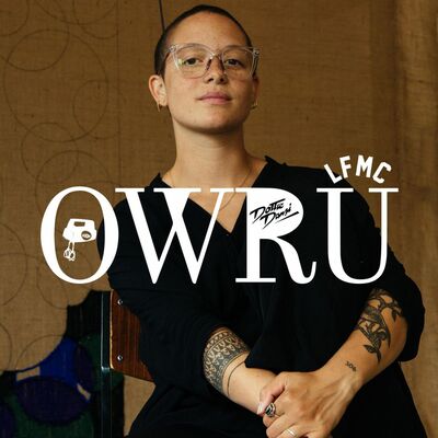 OWRU EPISODE Nº114 MET CHERAINE BALJÉ