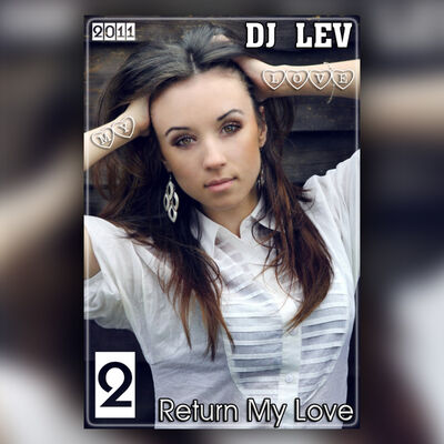 DJ LEV - RETURN MY LOVE 2 (2011)