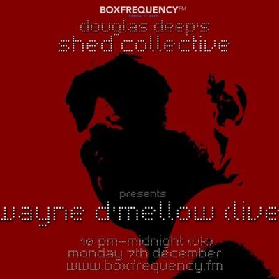 Douglas Deep's Radio Show #22 07/12/15 - Wayne D'Mellow Live