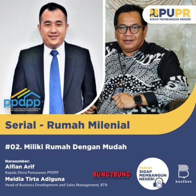 (SERIAL - RUMAH MILENIAL) #2. Miliki Rumah Dengan Mudah x Bung2Bung