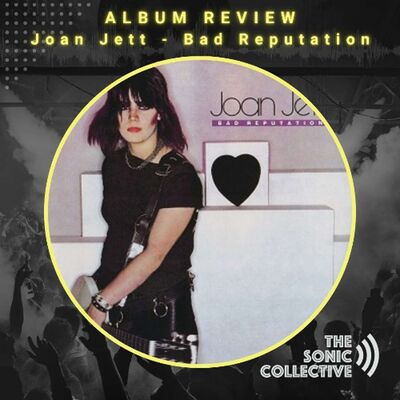 Album Review: Joan Jett - Bad Reputation