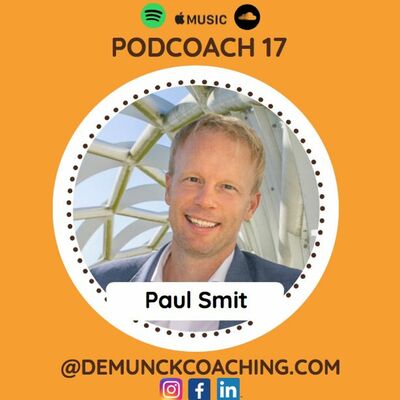 Paul Smit - Veranderen Voor Luie Mensen - Podcoach 17