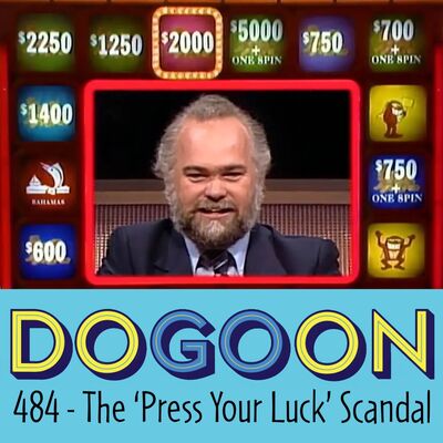 484 - The 'Press Your Luck' Scandal 