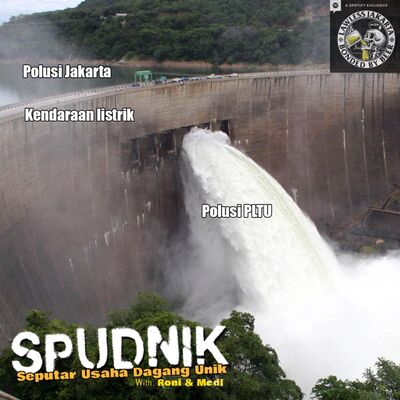 Eps 192 - Spudnik – Electricity Membawa Polusi