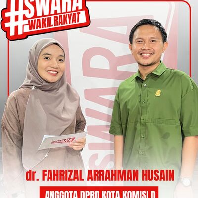 Swara Wakil Rakyat: dr. Fahrizal Arrahman Husain