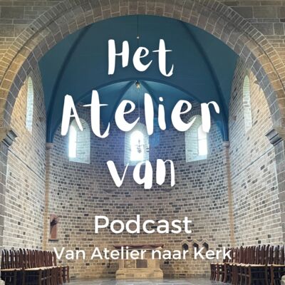 Van Atelier naar Kerk