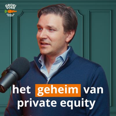 #336 - Het geheim van private equity: groeilessen van de 1%