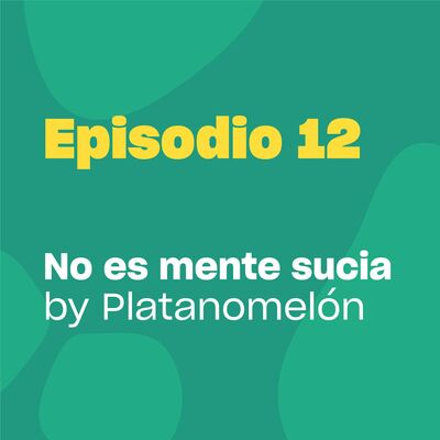 12: No quiero ir a la cama contigo sin antes quererte - ¿Qué engloba ser DEMISEXUAL? | #NoEsMenteSucia