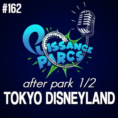 #162 - Tokyo Disneyland: de la QUALITÉ à prix HONNÊTE ?!? (After-Park 1/2)