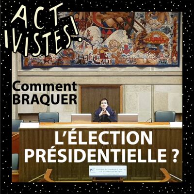 Comment braquer l'élection présidentielle ?