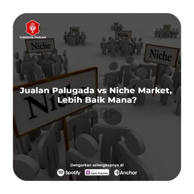 #TanyaYumin Eps. 22 - Jualan Palugada vs Niche Market mana yang lebih baik?