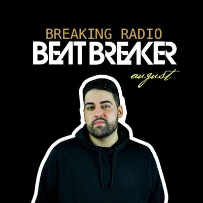 BREAKING RADIO // New House, Hiphop, Reggaeton - Aug 2019