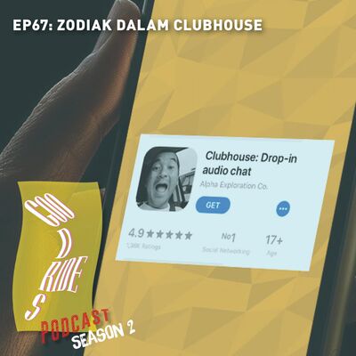 Episode 67 - Zodiak Dalam Clubhouse