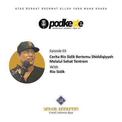 Cerita Rio Sidik Bertemu Shiddiqiyyah Melalui Sehat Tentrem (with Rio Sidik)