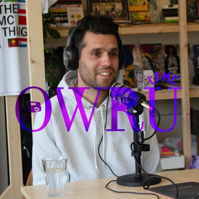 OWRU EPISODE Nº116 MET ARJUN CHADHA