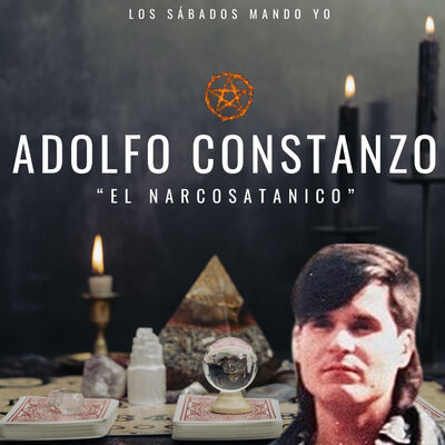 Adolfo Constanzo, El Narcosatanico