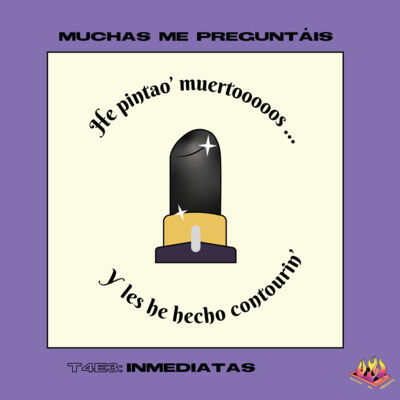 Ep.25: Inmediatas | con LALACHUS