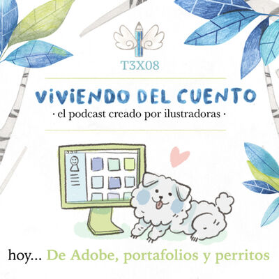 3x08 De Adobe, portafolios y perritos