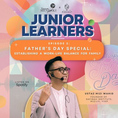 MWP x YM: Father’s Day Special: Establishing a Work-Life Balance for Family