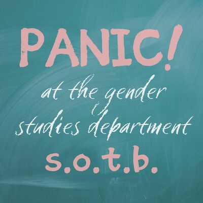Episode 234: Panic! At The Gender Studies Department