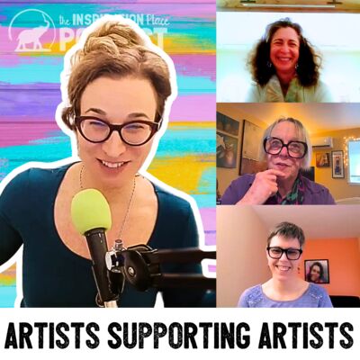 344: Artists Supporting Artists: Success Strategies ft. Susan Lobb-Porter, Kerstin Stiller, and Leslie Goldman