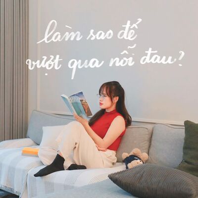 #77 Làm sao để vượt qua nỗi đau?