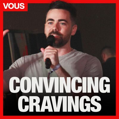 Convincing Cravings - Charlie Hughes