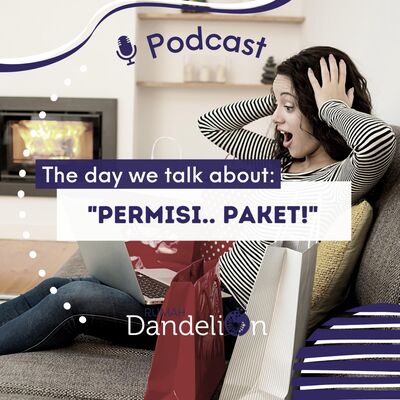 The Day We Talk About: "PERMISI.. PAKET!"