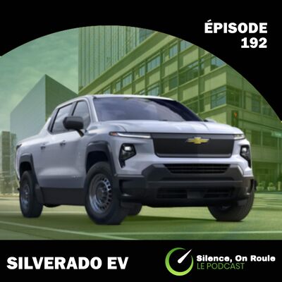 Épisode # 192 : Le Silverado EV