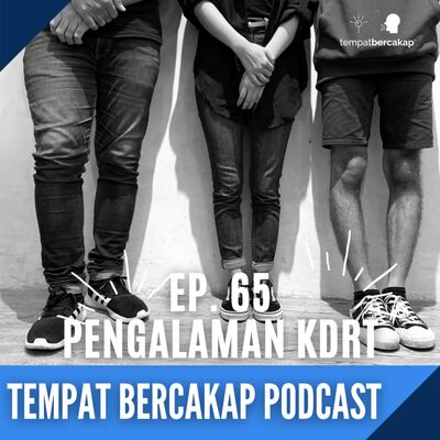 Ep. 65: Pengalaman KDRT 