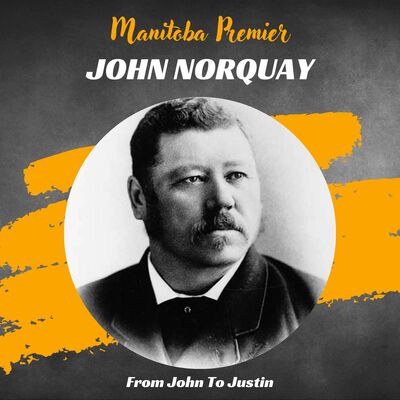 Manitoba: John Norquay