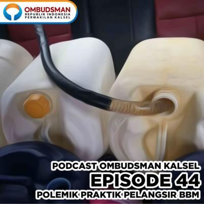 Episode 44: Polemik Praktik Pelangsir BBM