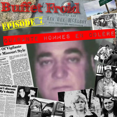 Buffet Froid - S. 01 Ép. 07 : Quarante Hommes en Colère