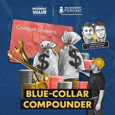 TIVP017: Comfort Systems (FIX): Blue-Collar Compounder w/ Shawn O’Malley & Daniel Mahnke