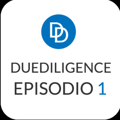 Episodio 1 - Presentación Due Diligence