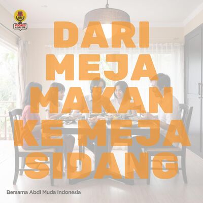 #208 - Dari Meja Makan ke Meja Sidang