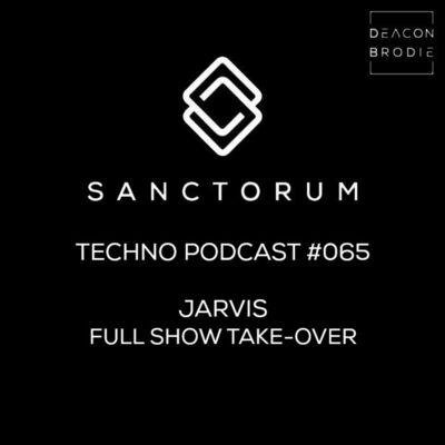 Sanctorum Techno Podcast #065 Jarvis - Full Show Take-Over