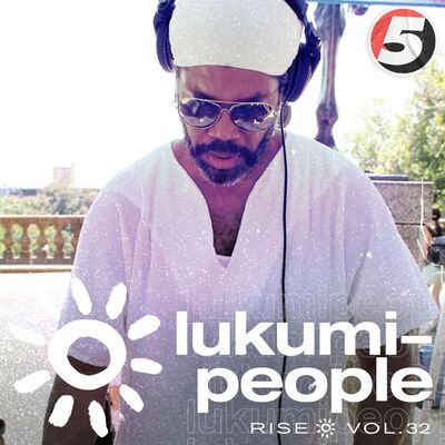 LUKUMIPEOPLE mix: RISE vol 32