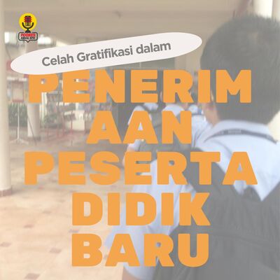 #207 - Celah Gratifikasi dalam Penerimaan Peserta Didik Baru