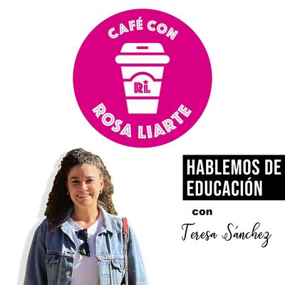 76. Teresa Sánchez - "Los seres humanos aprendemos en sociedad"
