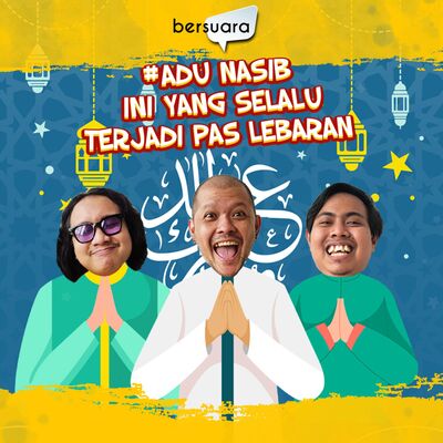 #AduNasib Ini Yang Selalu Terjadi Pas Lebaran