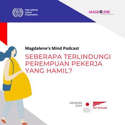 Seberapa Terlindungi Perempuan Pekerja yang Hamil? (Bagian 2)