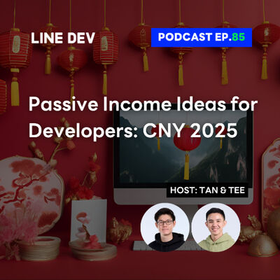 EP.85 - 10 วิธีสร้างรายได้เสริมสำหรับนักพัฒนารับตรุษจีนปีงูเล็ก 2025