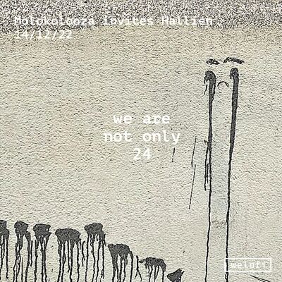 We Are Not Only 24: HALLIEN