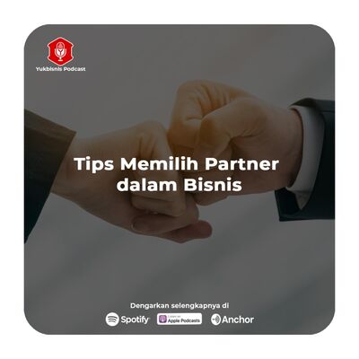 #TanyaYumin Eps. 17 - Apa saja tips memilih partner dalam bisnis?