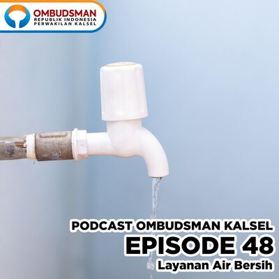 Episode 48: Layanan Air Bersih