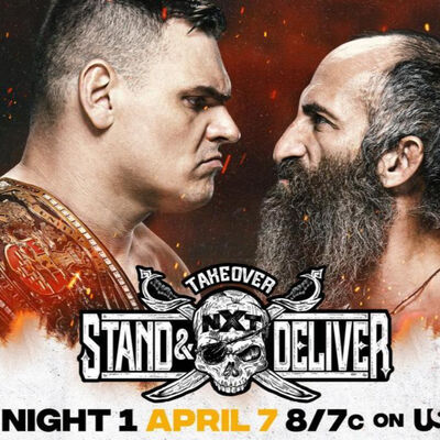 NXT Takeover : Stand & Deliver - Night One